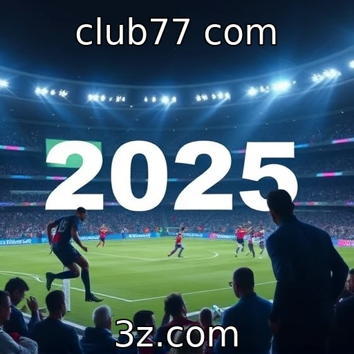 Descubra como as apostas esportivas estão mudando em 2025 : club77 com